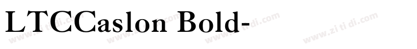 LTCCaslon Bold字体转换 LTCCaslon Bold字体转换